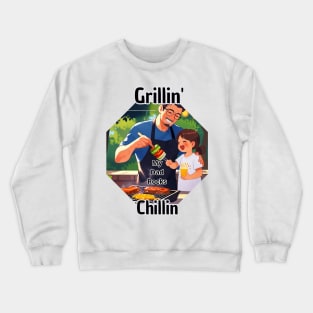 Father's day, Grillin' and Chillin, Go ask your mom! Father's gifts, Dad's Day gifts, father's day gifts. Crewneck Sweatshirt